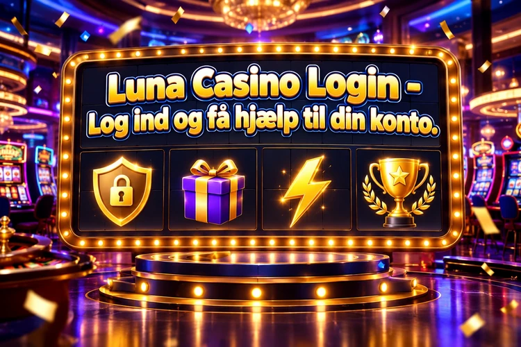 Luna Casino login - hurtig adgang til din konto